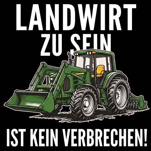 Camiseta Algodón Orgánico "Landwirt zu sein ist kein Verbrechen" (DE)
